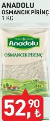 ANADOLU OSMANCIK PİRİNÇ 1KG